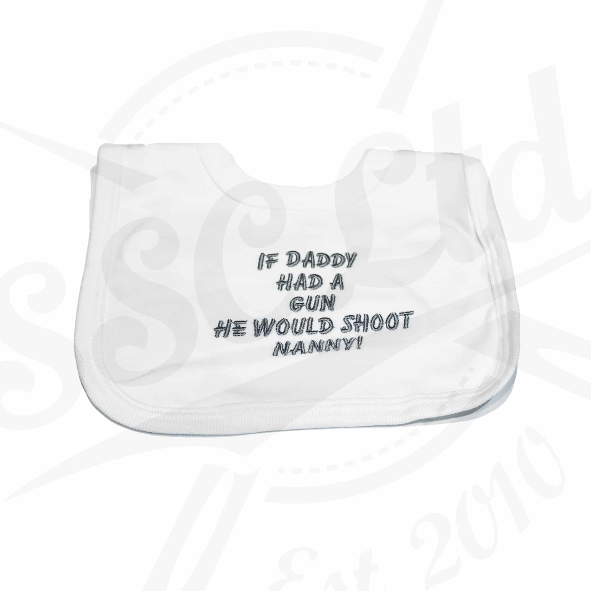 If Daddy had a gun he would shoot Nanny!